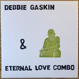 Debbie Gaskin & Eternal Love Combo LP