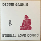 Debbie Gaskin & Eternal Love Combo LP