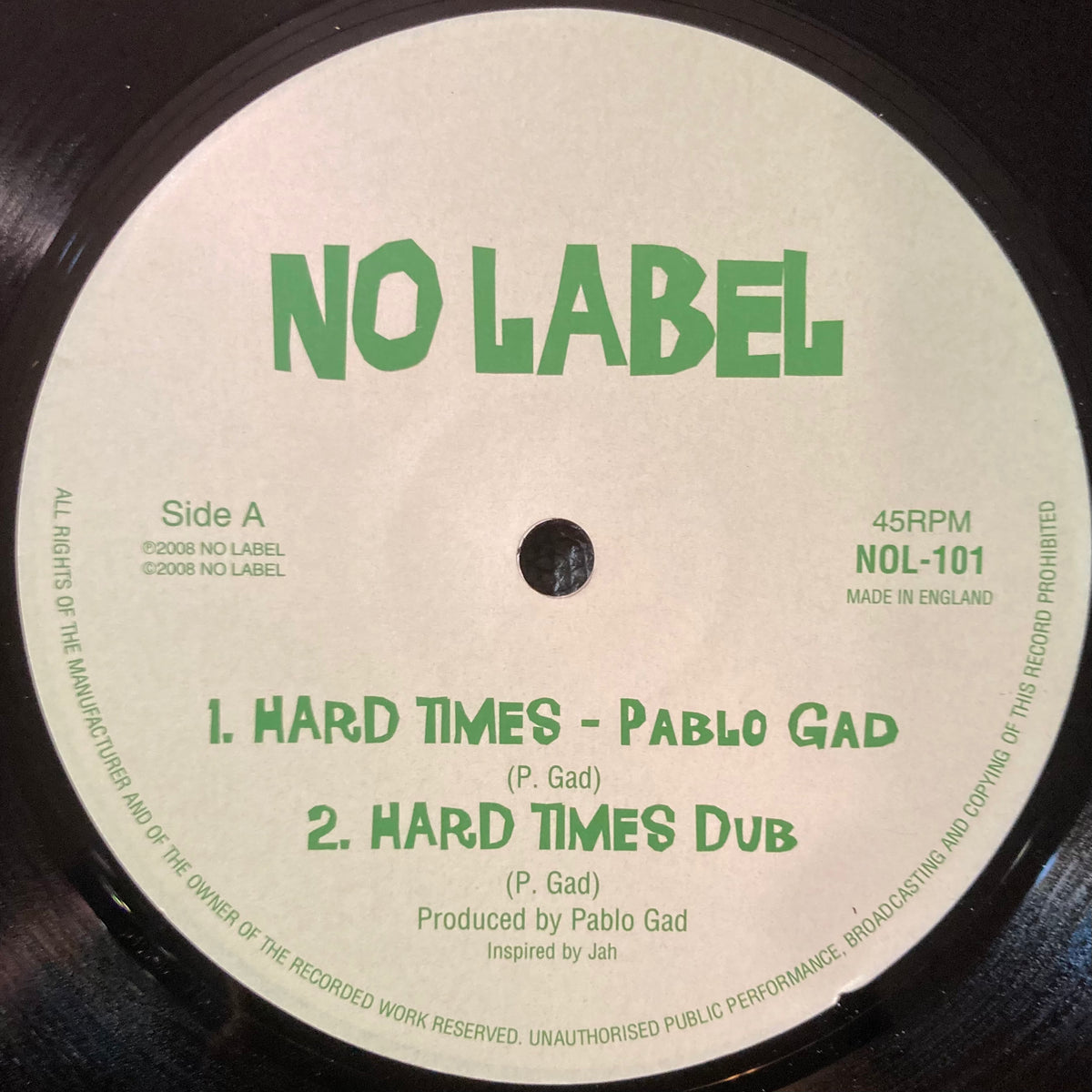 英10” Pablo Gad / Pablo Gad Hard Times; Hard Times Dub / Gun Fever; Gun Fever D NOL101 No Label Records /00130 Pablo Gad | Hard Times 10
