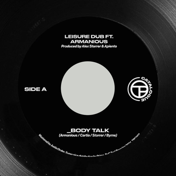 Leisure Dub Ft. Armanious | Body Talk 7"
