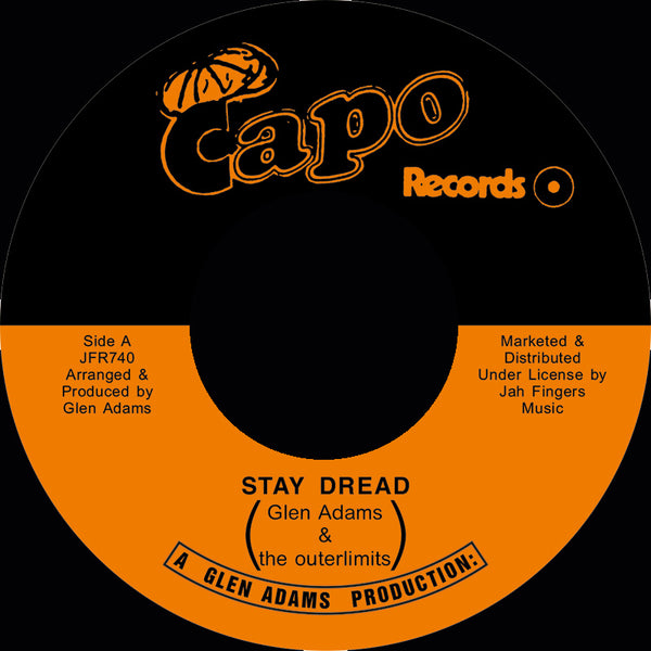 Glen Adams & The Outerlimits | Stay Dread 7"