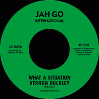 Vernon Buckley | What A Situation 7"