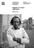 David Corio | Reggae in London 1980–2004 Book