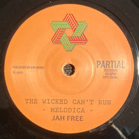 Jah Free | The Wicked Can't Run 7"