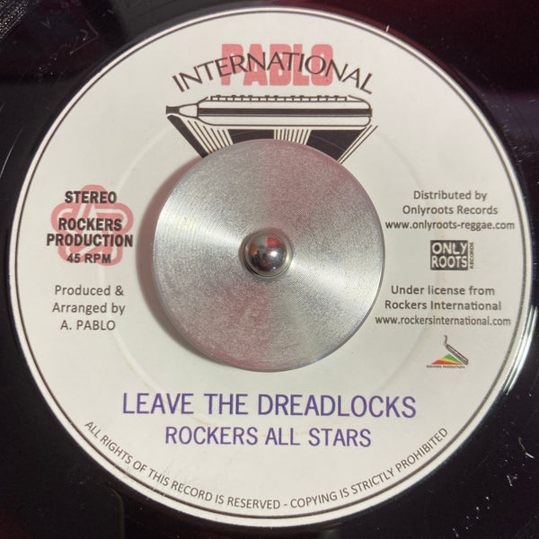 Rockers All Stars | Leave The Dreadlocks 7"