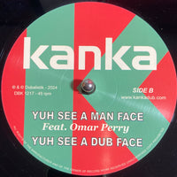 Kanka Feat. Omar Perry | Yuh See A Man Face 12"