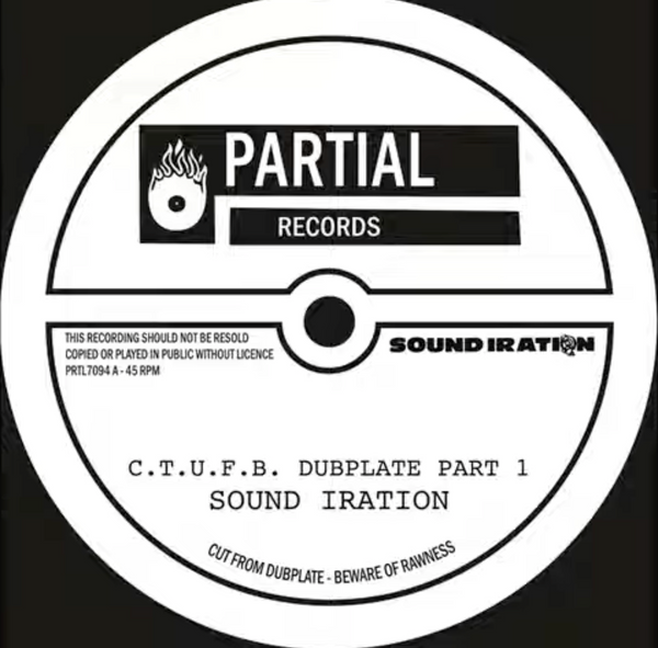Sound Iration | C.T.U.F.B. Dubplate 7"