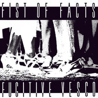 Fist Of Facts ‎| Fugitive Vesco 12" + 7"