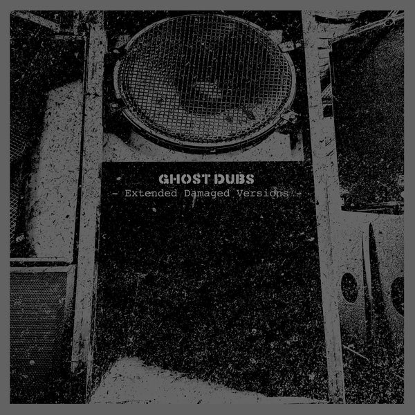 Ghost Dubs | Extended Damaged Versions 12" EP