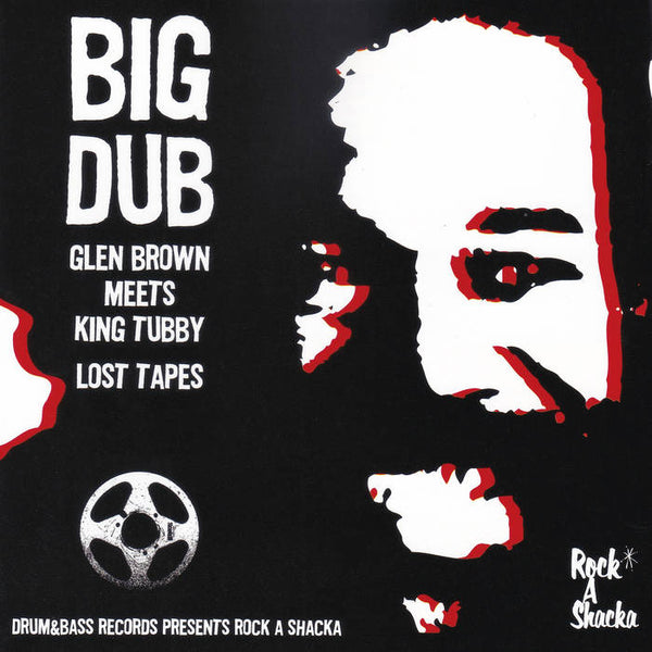 Glen Brown Meets King Tubby | Big Dub: Lost Tapes LP