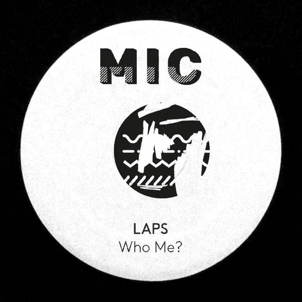 LAPS – Who Me? 12" EP