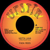 Fada Rees | Hotta Lava 7"