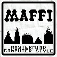 Maffi | Mastermind Computer Style LP