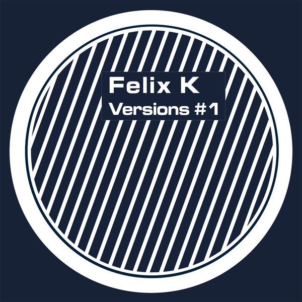Felix K | Versions #1 12"