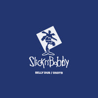 SLICKnBOBBY | Belly Dub / OSOTB 7"