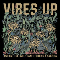 Ashanti Selah & Dan-I Locks | Vibes Up 12"