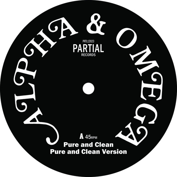 Alpha & Omega | Pure and Clean 12"