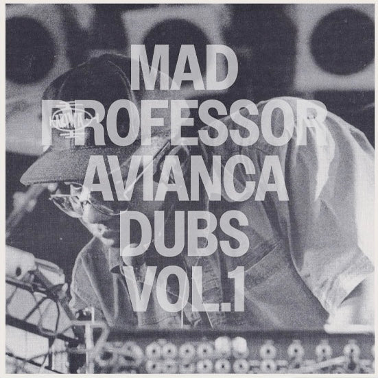 Mad Professor | Avianca Dubs Vol 1  12" (Pre-Order)