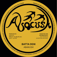 Abakush | Batta Dem / Rock Attack 12"