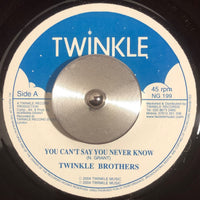 Twinkle Brothers | You Can't Say You Never Know 7"