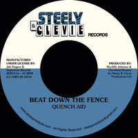 Quench Aid / Steely & Cleevie | Beat Down The Fence / Rock Fifth Rock 7"