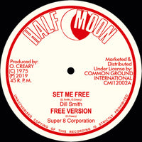 Dill Smith / Stranger Cole | Set Me Free / Freedom, Justice & Equality 12"