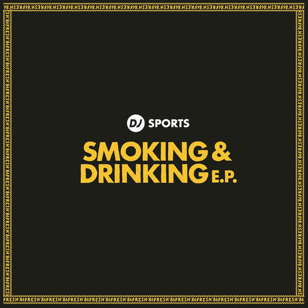 DJ Sports – Smoking & Drinking EP 12"