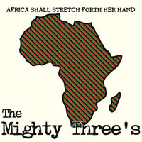 The Mighty Three's | Africa Shall Stretch Forth Her Hand 2xLP